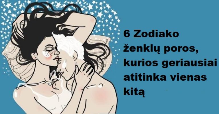 6 Zodiako ženklų poros, kurios geriausiai atitinka vienas kitą