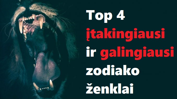 Top 4 įtakingiausi ir galingiausi zodiako ženklai. Štai kokia jų galia!