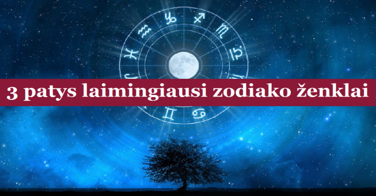 3 zodiako ženklai, kuriems yra lemta būti laimingiems!