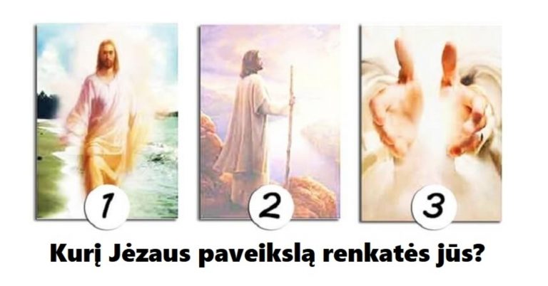 Kurį Jėzaus paveikslą renkatės jūs? Gausite žinią apie būsimus pokyčius jūsų gyvenime!