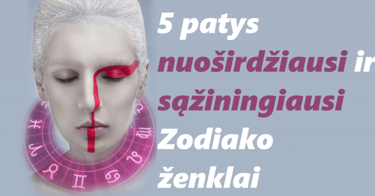 5 patys nuoširdžiausi ir sąžiningiausi Zodiako ženklai