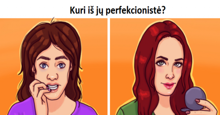 Testas: Kuri iš šių merginų yra perfekcionistė?