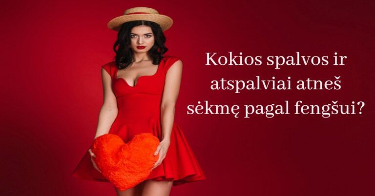 Kokios spalvos ir atspalviai atneš sėkmę pagal fengšui?