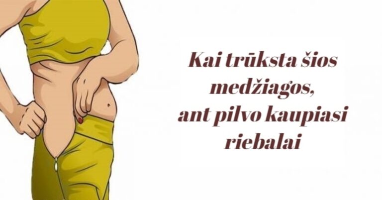 Šios medžiagos trūkumas gali būti priežastis, kodėl ant pilvo kaupiasi riebalai