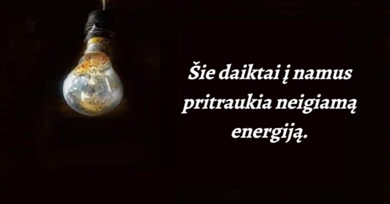 Daiktai, kurie į namus pritraukia neigiamą energiją