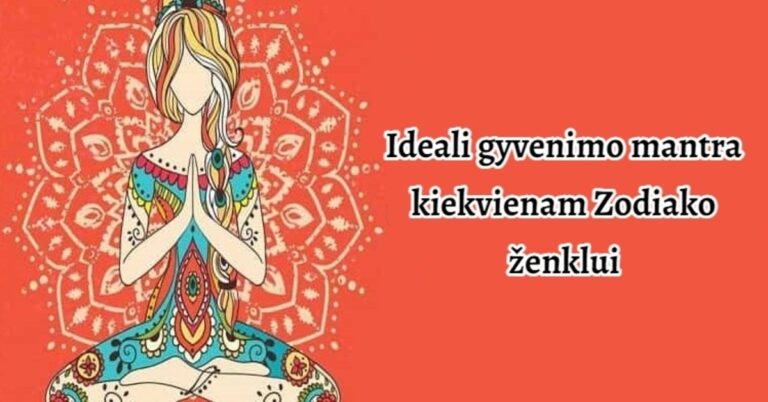 Ideali gyvenimo mantra kiekvienam Zodiako ženklui