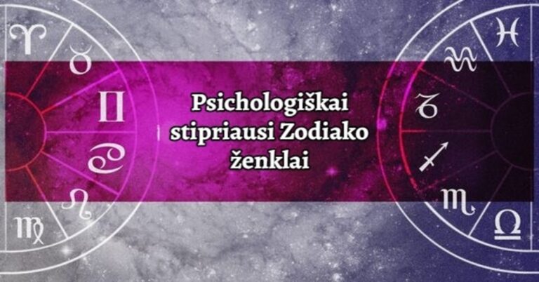 5 psichologiškai stipriausi Zodiako ženklai