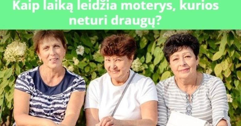 Kur laimės ieško moterys, neturinčios draugų?