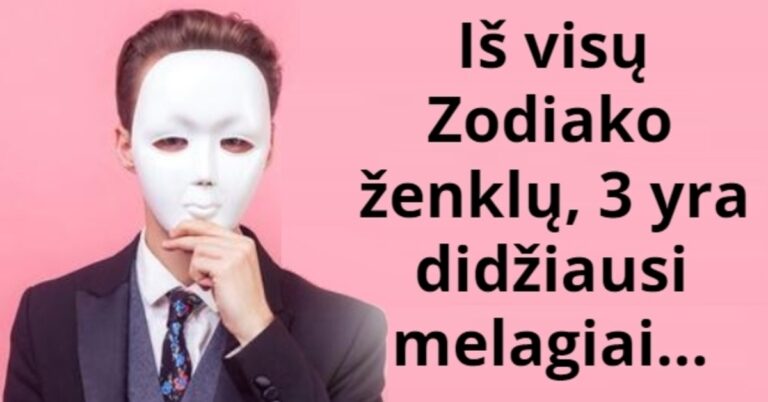 3 Zodiako ženklai, kurie yra didžiausi melagiai