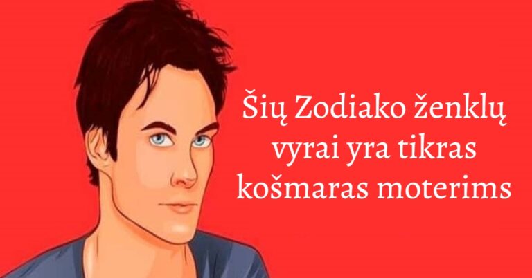 Šių Zodiako ženklų vyrai yra tikras košmaras moterims