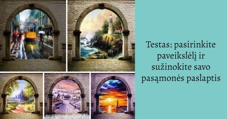 Testas: pasirinkite paveikslėlį ir sužinokite savo pasąmonės paslaptis