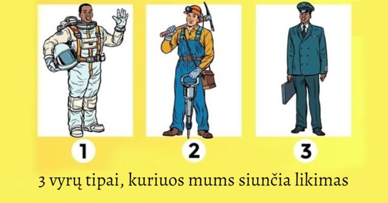 3 vyrų tipai, kuriuos mums siunčia likimas